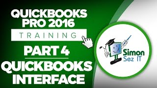 QuickBooks Pro 2016 Training Part 4 Learn the QuickBooks Interface [upl. by Velma]