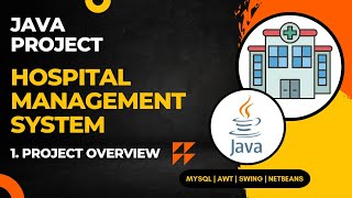 01  Hospital Management System Java Project  NetBeans MySQL  Without Drag amp Drop  Java Project [upl. by Hartmann695]