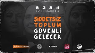 Şiddetsiz Toplum Güvenli Gelecek [upl. by Sacks]