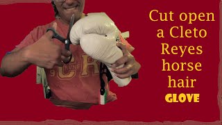 CUT open a Cleto REYES Professional Horse Hair Boxing glove Mexican Boxing Glove review [upl. by Whiting730]