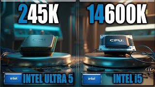 245K vs 14600K Gaming Benchmarks  Applications Tests [upl. by Jody]