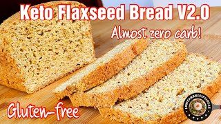 Looking for a zerocarb bread Try this Keto Flaxseed Bread V20 at almost zero net carb [upl. by Kaplan123]