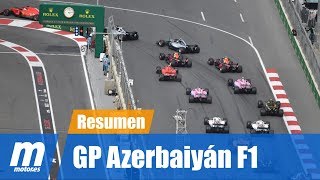 GP Azerbaiyán 2018  Resumen  Fórmula 1 [upl. by Avilys250]