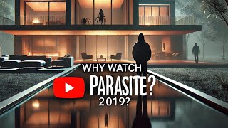 Why You Should Watch Parasite 2019 Bong Joonho’s OscarWinning Masterpiece [upl. by Waldman]