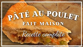 Recette Pâté au Poulet Fait Maison Recette Complète [upl. by Nirrat490]