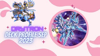 DRYTRON DECK PROFILE SEP 2023  POST DUELING NEXUS [upl. by Aneahs]