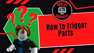 Create Trigger Parts In Roblox Studio [upl. by Itsim381]