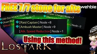 Lost Ark FREE 77 stone for alts using this method [upl. by Jadd160]