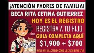 Inicia el Registro Guía Completa para Inscribir a Tu Hijo en la Beca Rita Cetina 2024 [upl. by Clovah5]