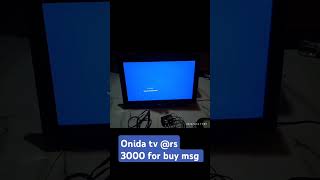 Onida tv rs 3000 for buy msg shorts [upl. by Enrobso]