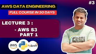 Lecture 3  AWS S3 Part 1  AWS Data Engineering Couse s3 awsdataengineer [upl. by Dagmar]