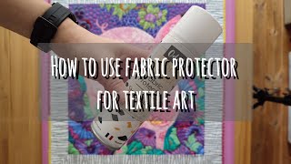 How to protect your textile art from fading and stains [upl. by Ellwood]