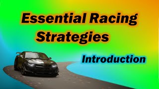 Essential Racing Strategies Introduction [upl. by Stutman]