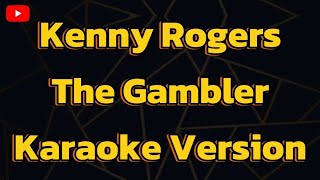 Kenny Rogers The gambler  Karaoke version [upl. by Harrad359]