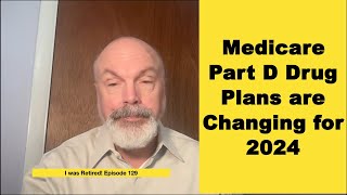 Medicare Part D Plans are Changing in 2024 [upl. by Noli150]