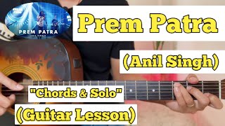 Prem Patra  Anil Singh  Guitar Lesson  Chords amp Solo  Ruslan Studio [upl. by Pyne]