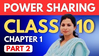 CLASS 10 CH 1 Power Sharing  Part 2  202425 [upl. by Dorie890]