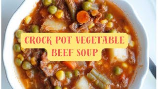 Fix it And Forget It Easy Crockpot Vegetable Beef Soup Comfort Food eating healthy vegetables [upl. by Aivirt]