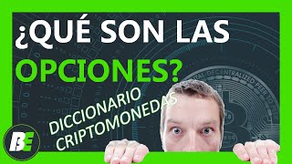 ¿Qué son las OPCIONES 📜 INSTRUMENTOS FINANCIEROS CRIPTOMONEDAS [upl. by Aekan723]