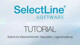 Warenwirtschaftssystem von SelectLine Disposition und Lagerverwaltung  Warenwirtschaft [upl. by Animas628]