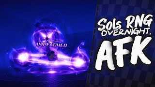 Sols RNG  Day 71  Overnight AFK [upl. by Ammadas]