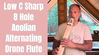 Low C Sharp 8 Hole Aeolian Alternating Drone Flute [upl. by Isleen]