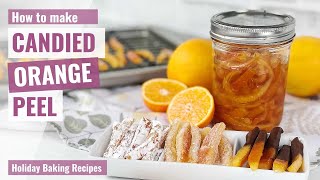 CANDIED ORANGE PEEL RECIPE  Candied Peel  How to Make Candied Orange Peel [upl. by Alrad]