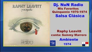 Raphy Leavitt  Ambiente [upl. by Trebma]