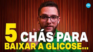 5 MELHORES CHÁS para DIABETES que AJUDAM A BAIXAR A GLICOSE [upl. by Nedla]