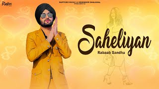 SAHELIYAN  RABAAB SANDHU  Latest New Punjabi Song 2024 [upl. by Gustave]