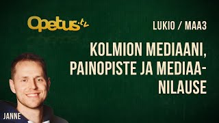 Kolmion mediaani painopiste ja mediaanilause [upl. by Namwen]