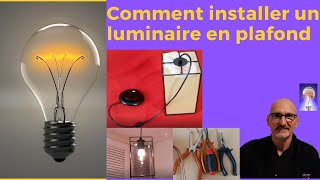 Comment installer un luminaire en plafond en 10 minutes tuto astuces [upl. by Zertnom]