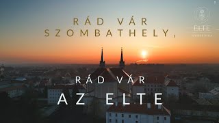 Rád vár Szombathely rád vár a ELTE [upl. by Landing]