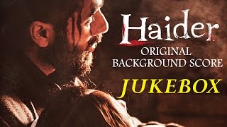 Haider Background Music Score  Jukebox  Shahid Kapoor  Shraddha Kapoor  Vishal Bhardwaj [upl. by Naillik]