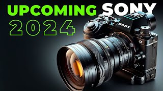 Sony Upcoming Camera Lineup 2024 [upl. by Punak]