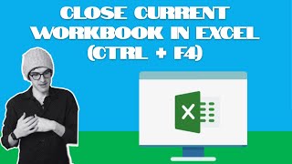 Excel  Closing the Current Workbook Ctrl  F4 [upl. by Acile686]