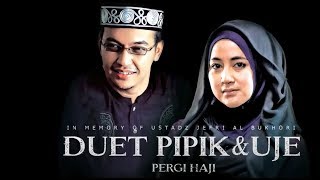 Pipik feat Uje  Pergi Haji Official Music Video  Ost Haji Backpacker [upl. by Mlawsky]