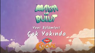 Maysa ve Bulut Yeni Bölümleri Çok Yakında TRT Çocukta [upl. by Millisent]