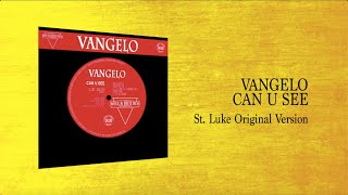 Vangelo  Can U See St Luke Original Version [upl. by Connelley707]