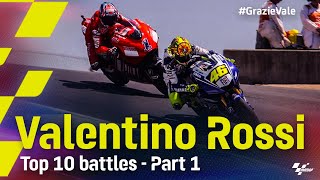 GrazieVale Valentino Rossis Top 10 battles  Part 1 [upl. by Tonye342]