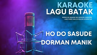 HO DO SASUDE  DORMAN MANIK FT RANI ‼️ MINUS ONE KARAOKE BATAK PIANO LIRIK ARTINYA VERSI GALAU [upl. by Micco]