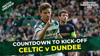 Countdown To KickOff Celtic v Dundee  Scottish Premiership Tue 26th Dec 23 [upl. by Eidnil]