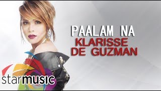 Paalam Na  Klarisse De Guzman Lyrics [upl. by Baryram108]