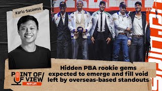 Hidden PBA rookie gems expected to emerge and fill void left by overseas based standouts  Spinph [upl. by Cary]