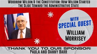 Ep 228Woodrow Wilson amp the Constitution How He Started The Slide Toward the Administrative State [upl. by Robena967]