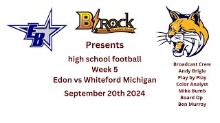 high school football week 5 Edon vs Whiteford Michigan 92024 [upl. by Egbert]