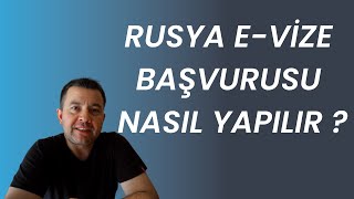 RUSYA E VİZE BAŞVURUSU NASIL YAPILIR [upl. by Duleba695]