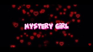 Mystery Girl LYRIC VIDEO [upl. by Nil]