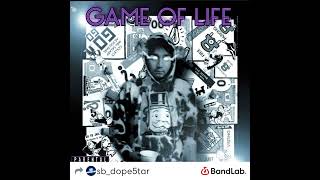 SB Dope5tar  Game Of Life [upl. by Ahsatan]