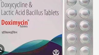 Doximycine tablet  doxycycline and Lactic acid bacillus tablet uses dosage sideeffect in hindi [upl. by Inaffyt]